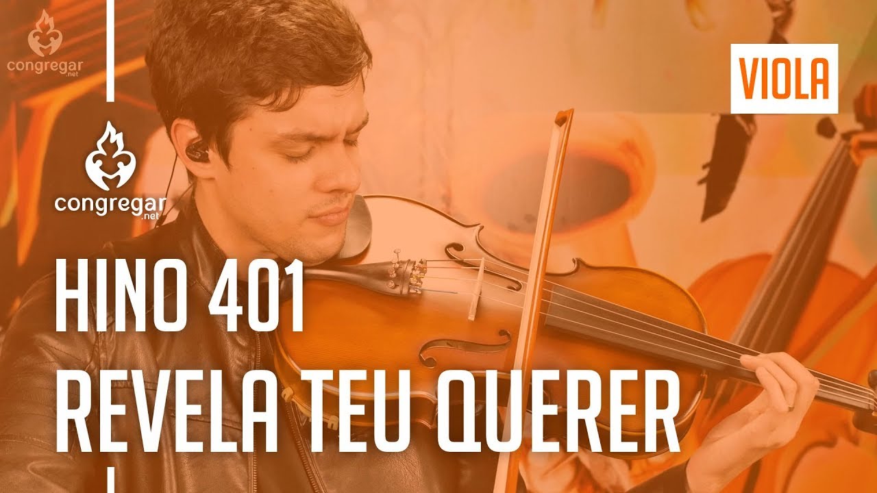 🎻 Hino 401 -  Revela teu querer  - Viola - Hinário 5 CCB - Viola Hoyden 🎻
