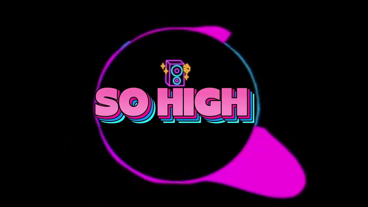 So High 