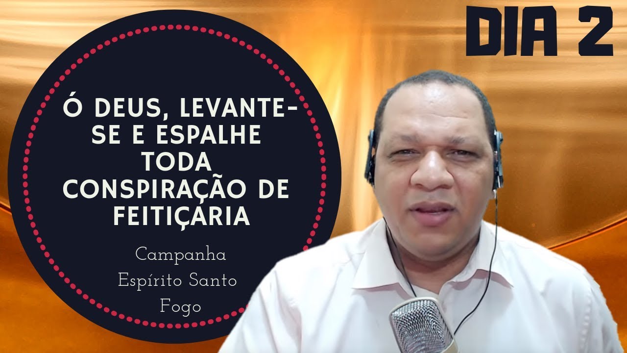 Ó Deus, levante-Te e espalhe toda conspiração de feitiçaria - Pr Izaias dos Santos