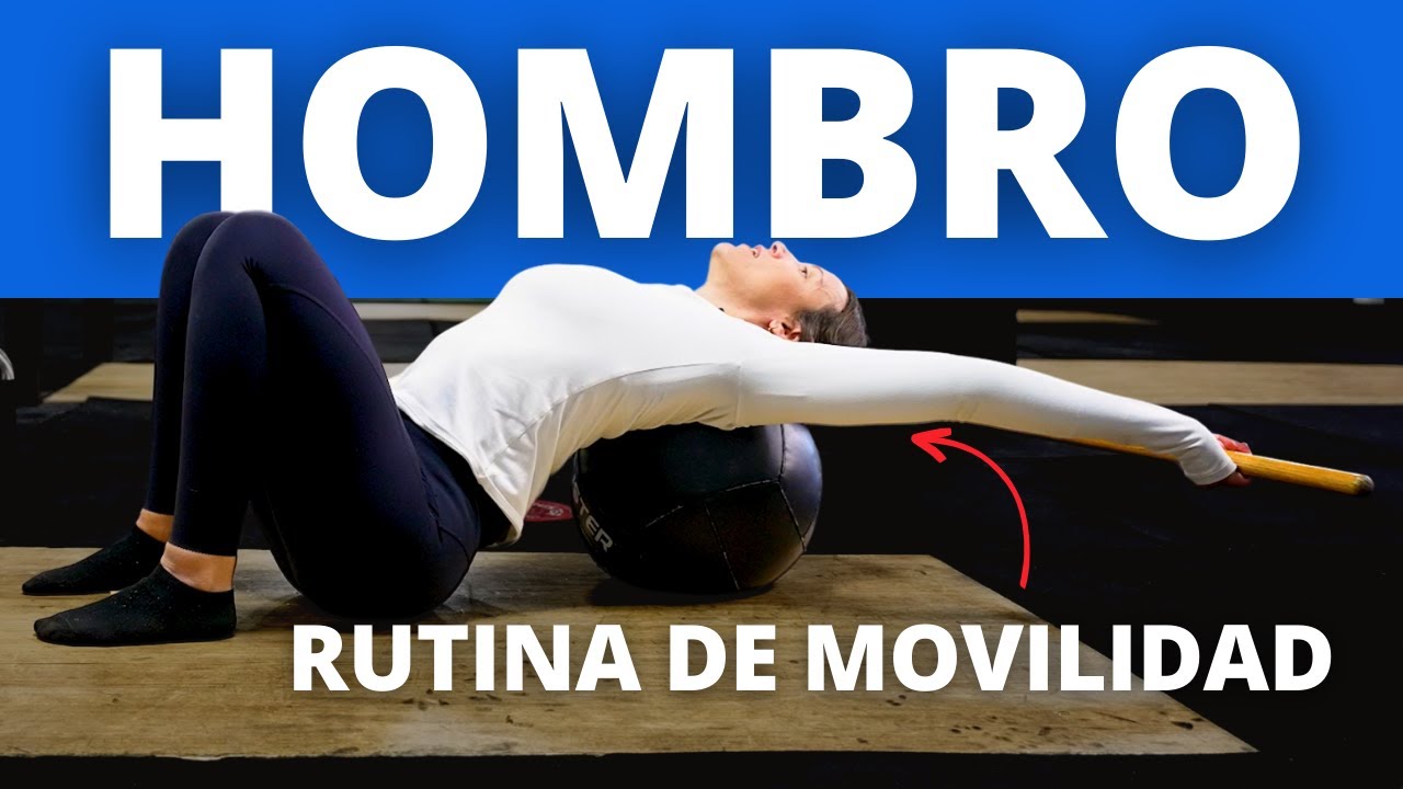 Mejora la movilidad de tus hombros con esta rutina de movilidad de 15 minutos