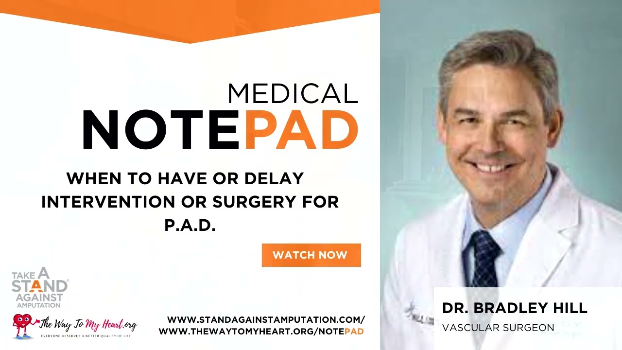 When to Have or Delay P.A.D. Intervention or Surgical Treatment | Medical NotePAD