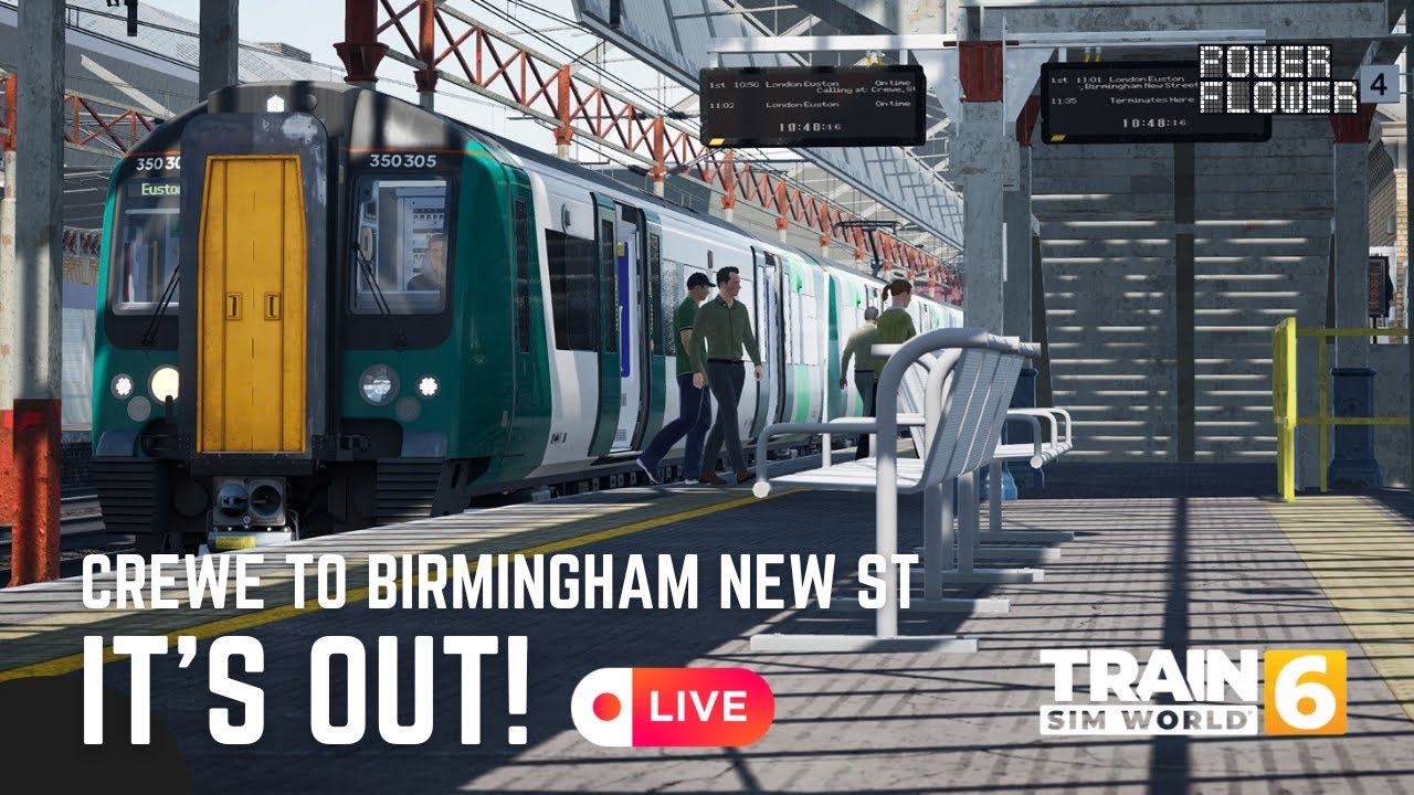 TRAIN SIM WORLD 6 | TSW6 | CREWE TO BIRMINGHAM NEW STREET | IT's OUT !!! #trainsimulator #tsw6