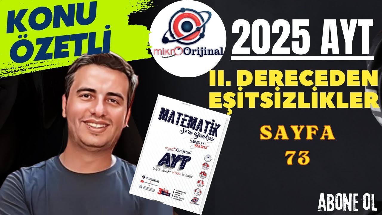 2. DERECEDEN EŞİTSİZLİKLER/SAYFA 73 / 2024-2025 / MİKRO ORİJİNAL YAYNLARI AYT MATEMATİK ÇÖZÜMLERİ