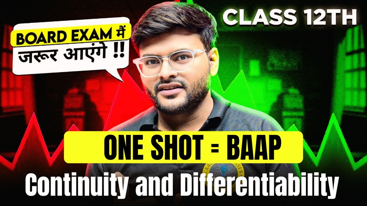 Continuity and Differentiability One Shot I Class 12 Maths I Chapter 5 One Shot By Ashish Sir