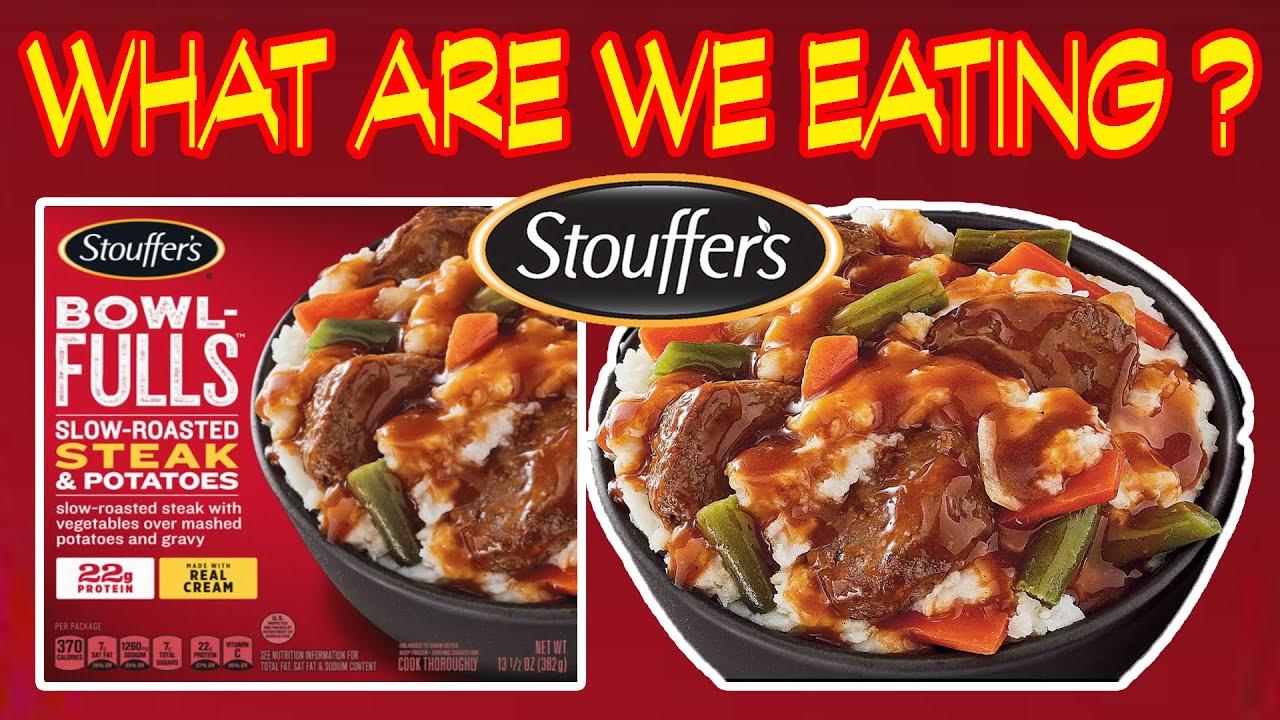 FROZEN STOUFFER'S - WHAT ARE WE EATING?