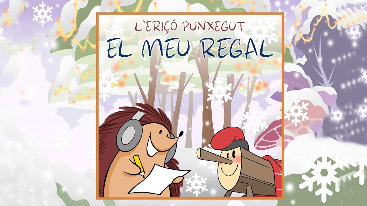L'Eriçó Punxegut - El Meu regal
