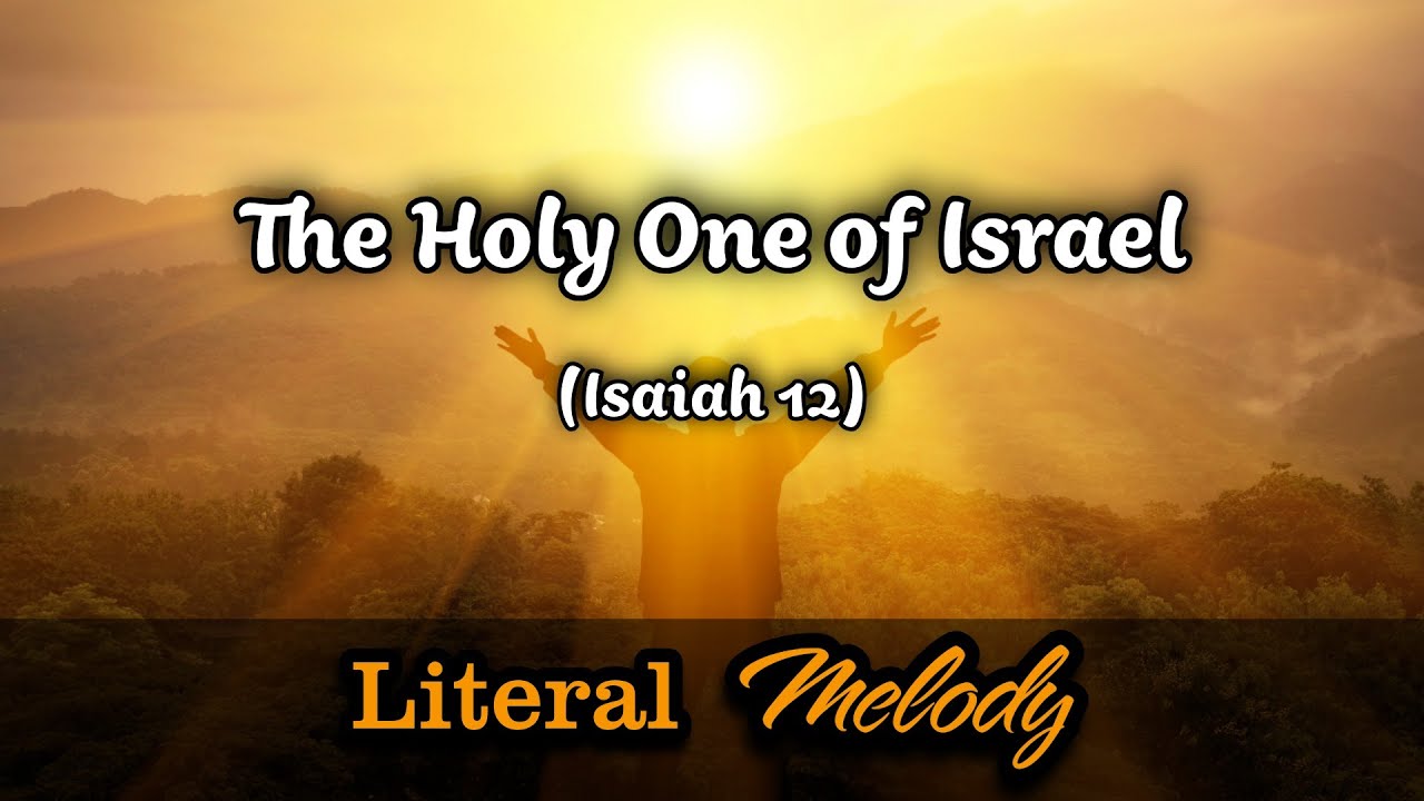 The Holy One of Israel - Modern version