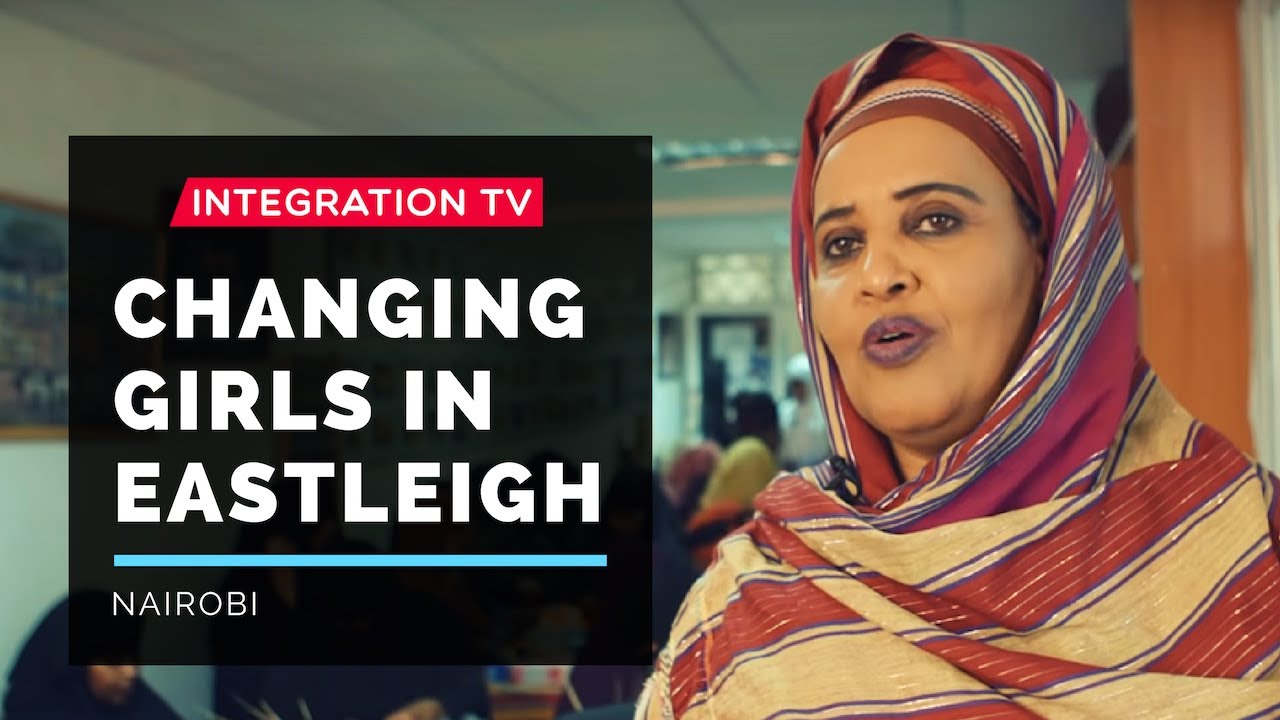 Changing Girls in Eastleigh, Nairobi!
