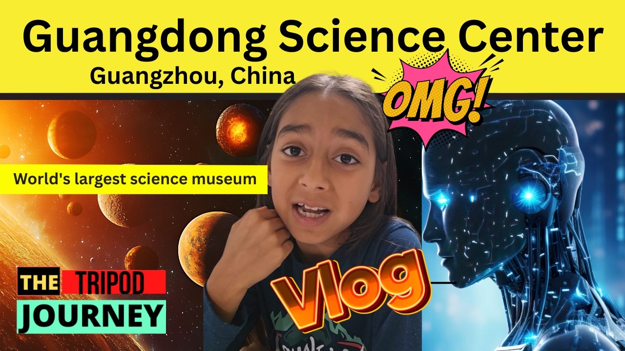 Guangdong Science Center I Guangzhou I China Vlogs