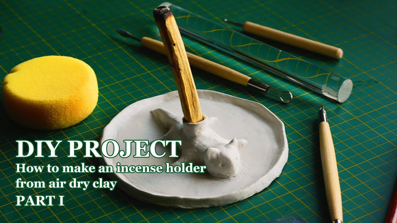 DIY Project How to make an incense holder from air dry clay PART I