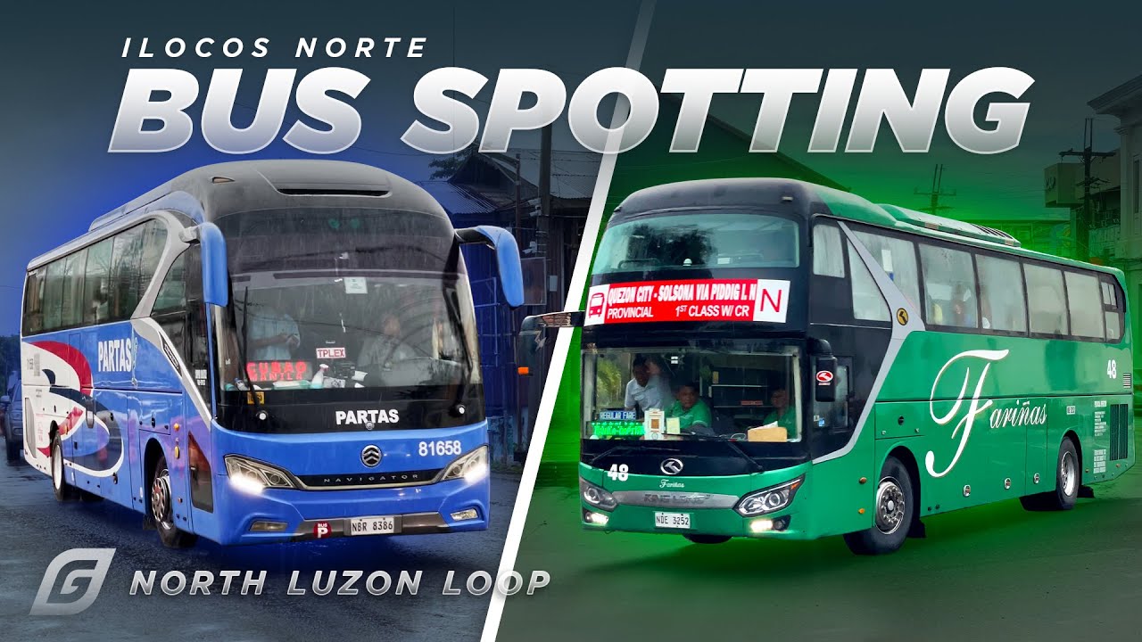 ILOCOS NORTE Bus Spotting! | North Luzon Loop Special | Episode 2
