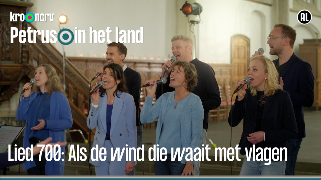 Lied 700: Als de wind die waait met vlagen | Petrus in het land | KRO-NCRV