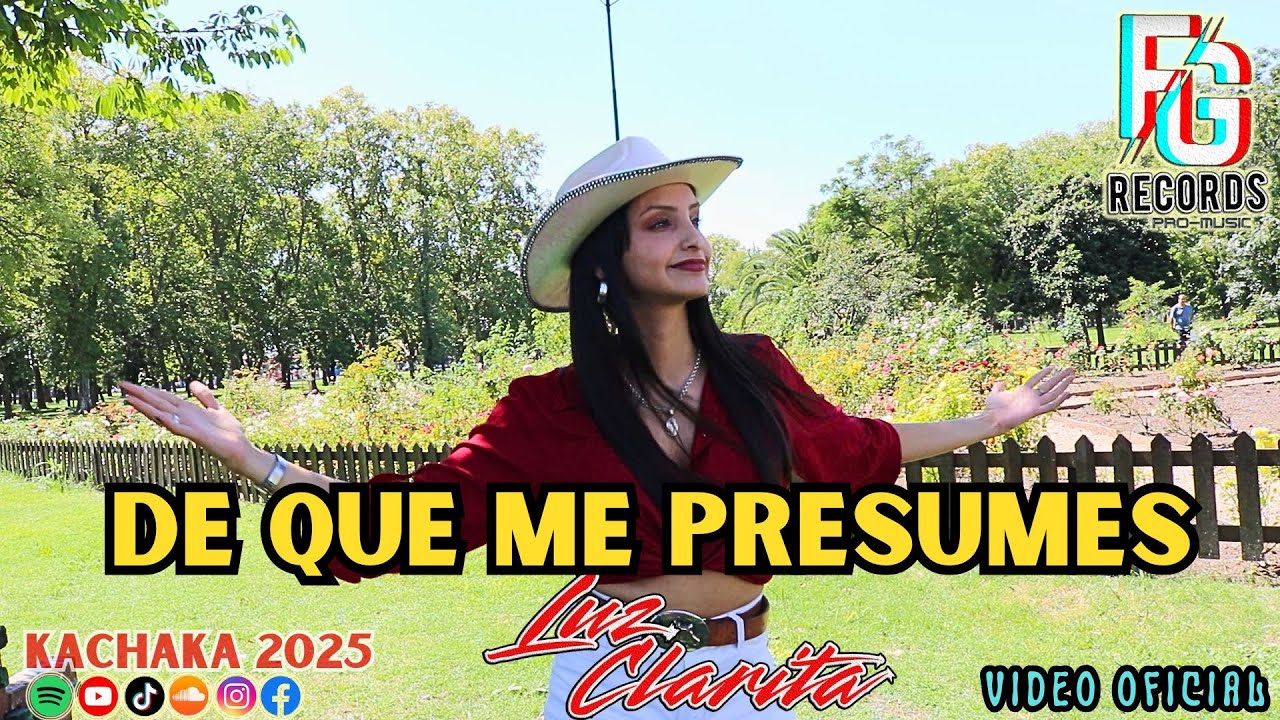 LUZ CLARITA - De que me presumes (VideoOficial) - #kachaka 2025
