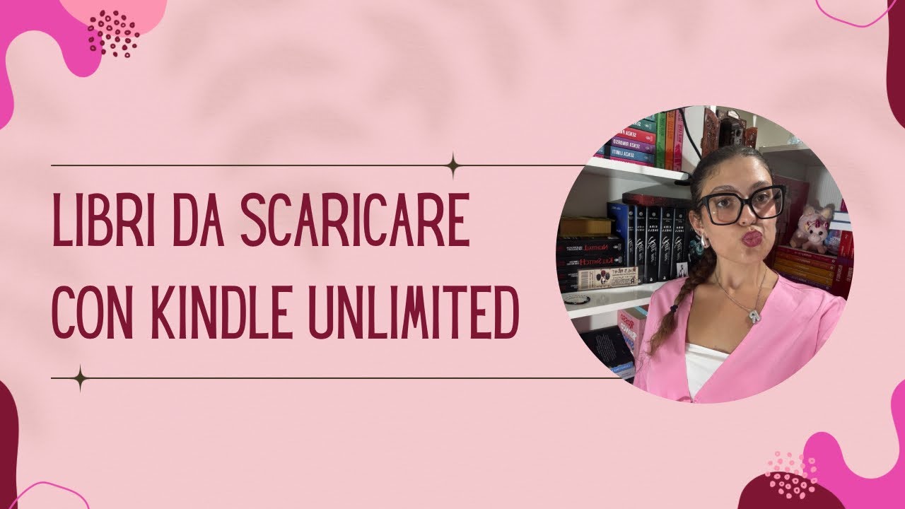 LIBRI DA SCARICARE CON KINDLE UNLIMITED