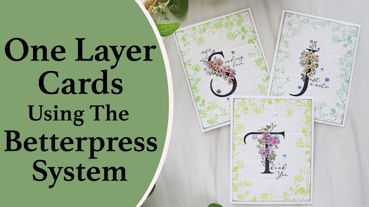 One Layer Cards Using The BetterPress System | Spellbinders #createitwithjoy #onelayercards