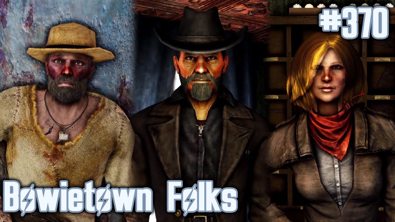 BOWIETOWN FOLKS - Cinemodded Fallout #370