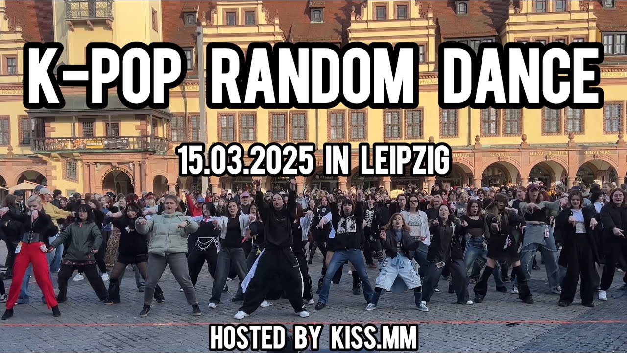 [K-POP IN PUBLIC] [SPECIAL ROUND]K-POP RANDOM DANCE 15.03.2025, Marktplatz Leipzig hosted by Kiss.mm