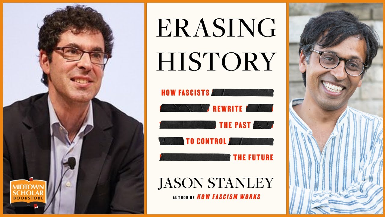 Jason Stanley with Senator Nikil Saval: Erasing History