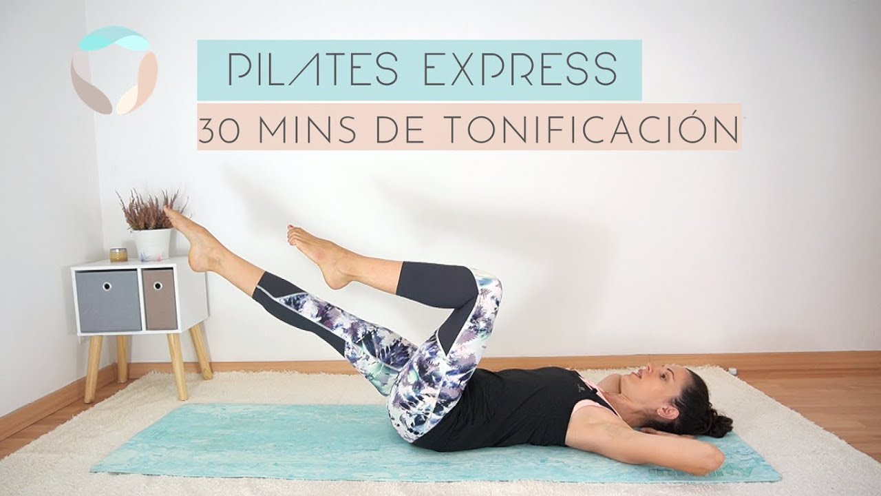 Pilates para tonificar - Fortalece todo tu cuerpo en 30 minutos