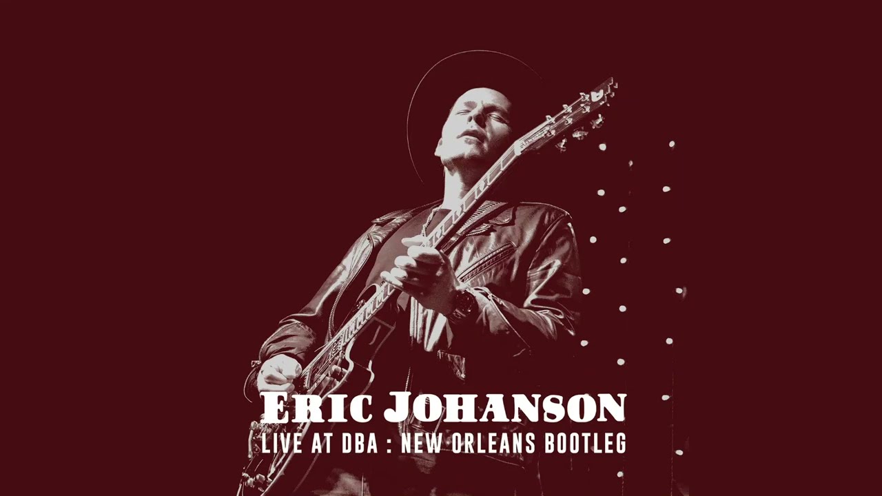 Eric Johanson - Open Hearted Woman - Live at DBA: New Orleans Bootleg (AUDIO)