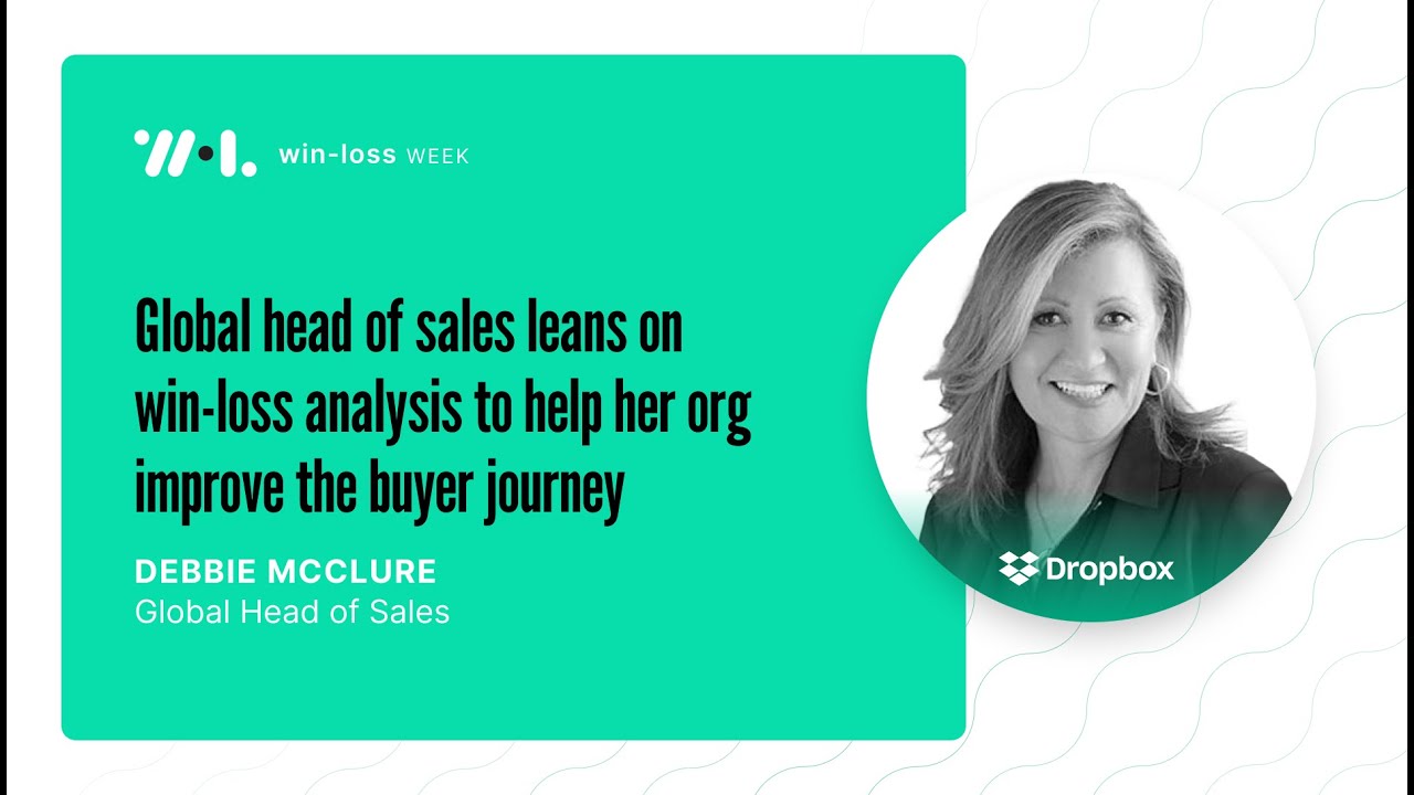 Dropbox Global Head of Sales: Why Win-Loss is DNA, Not Just Data