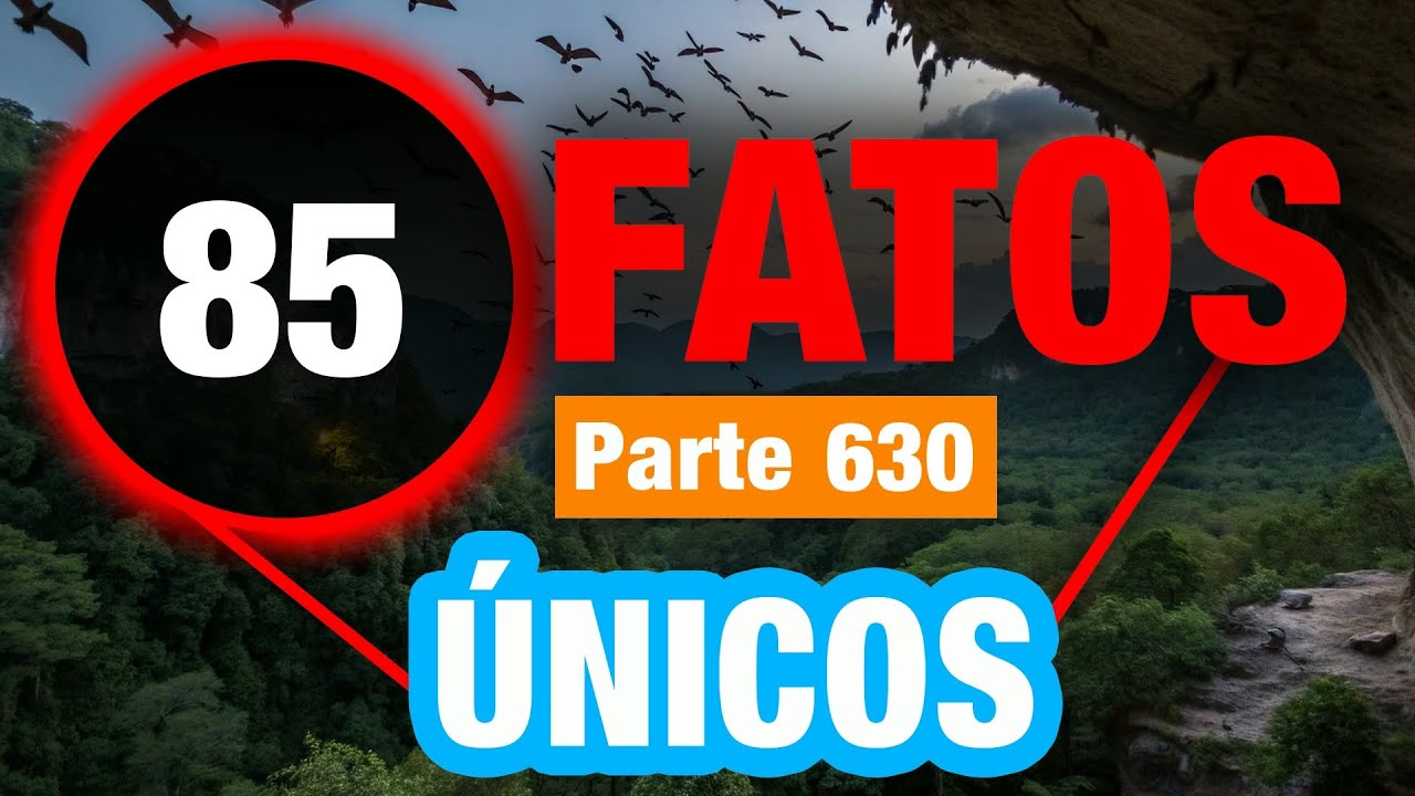 85 Fatos Únicos Que Você Ignorava