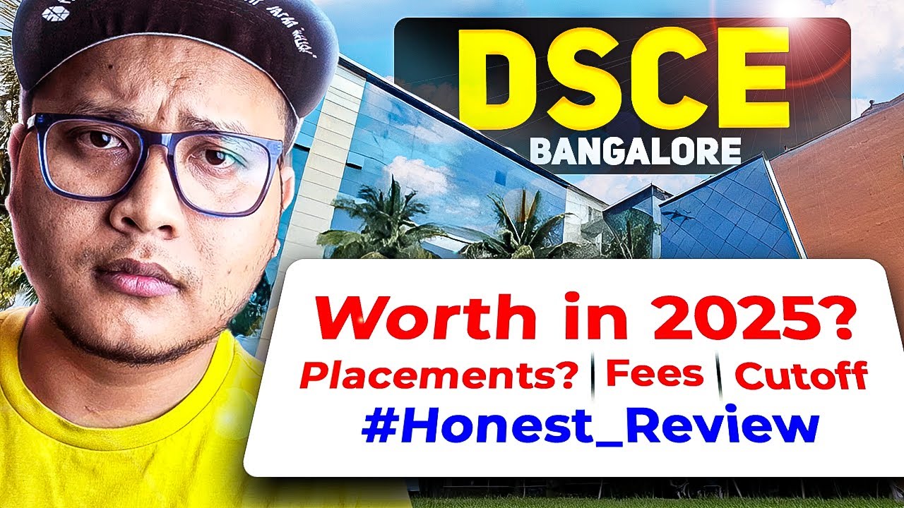 DSCE Bangalore CSE Worth It in 2025? 🤔 Real Placements, Fees & Cutoff Exposed!