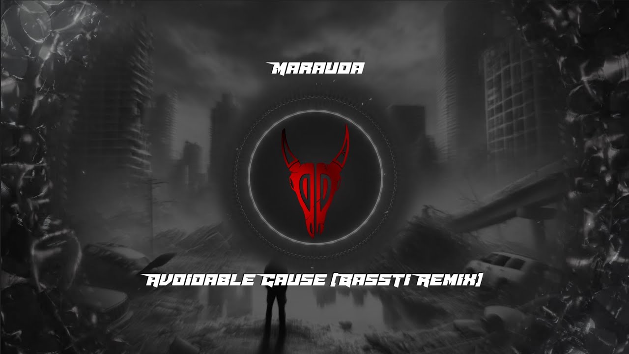 MARAUDA - AVOIDABLE CAUSE ( BassTi Remix )