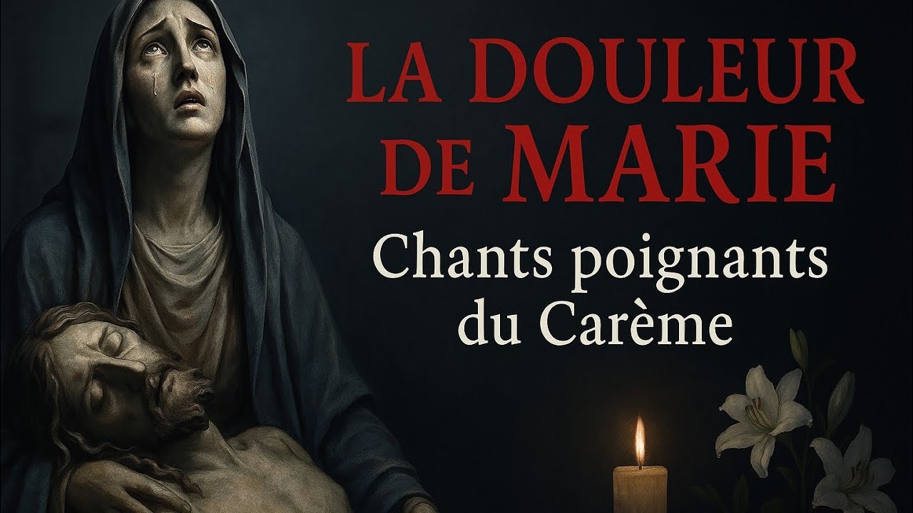 Chant de la semaine sainte : la douleur de marie auprès de la croix