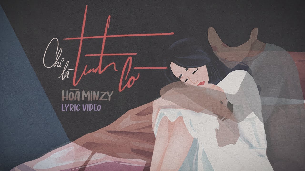 H&Ograve;A MINZY - CHỈ L&Agrave; T&Igrave;NH CỜ | LYRIC VIDEO