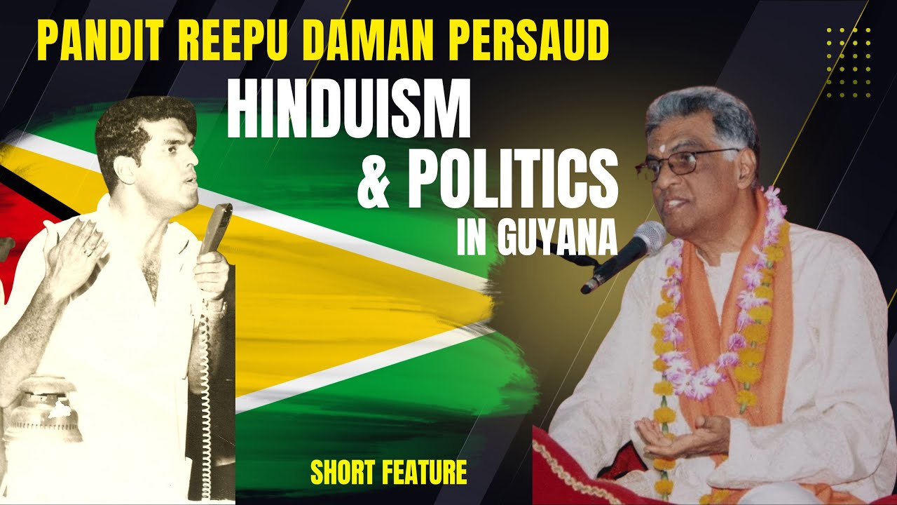 Reepu Daman Persaud - short feature on his inspiring religious and political journey in Guyana