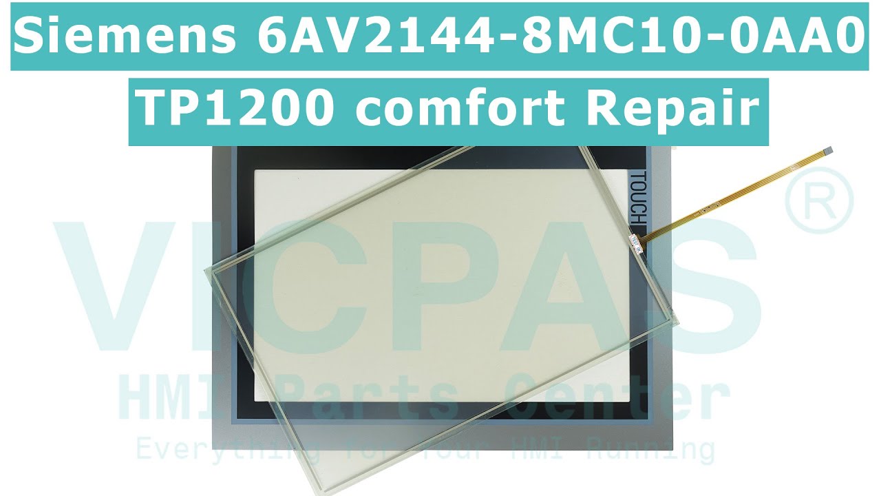 6AV2144-8MC10-0AA0 Siemens TP1200 Touch Screen And Front Overlay HMI Repair Parts
