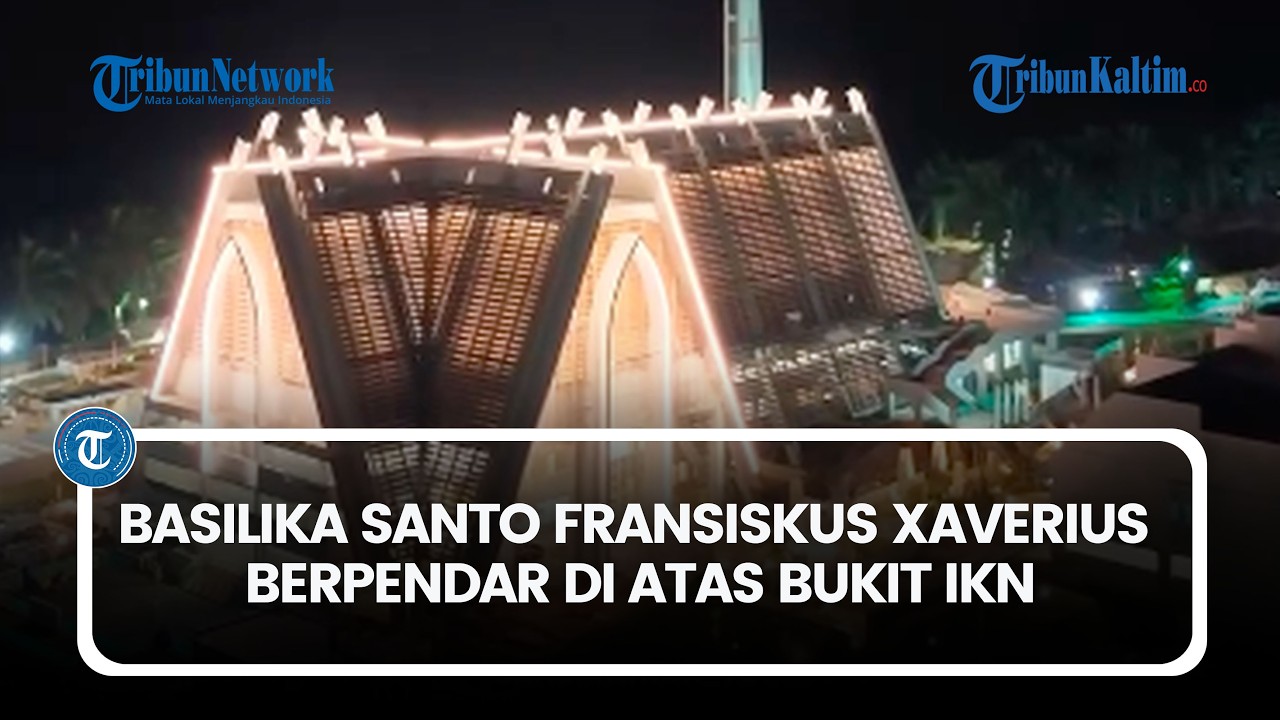 Kemegahan di Atas Bukit IKN! Basilika Nusantara Jadi Simbol Iman dan Nasionalisme