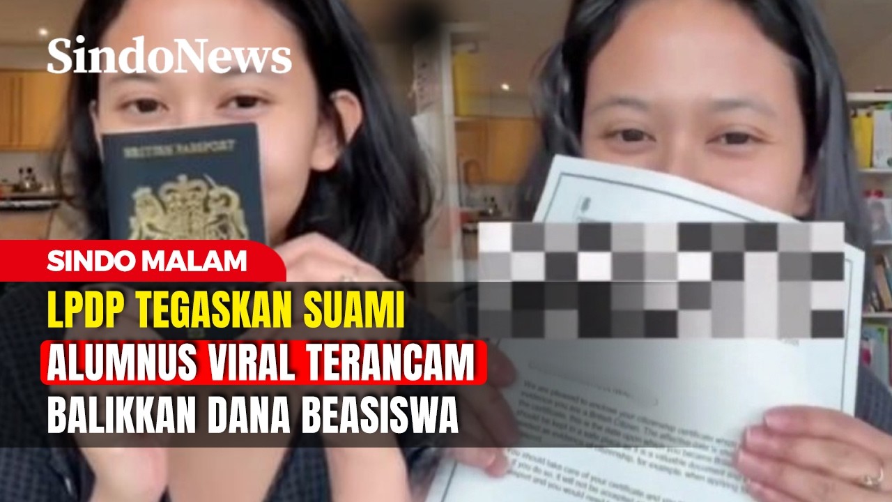 LPDP Tegaskan Suami Alumnus Viral Terancam Balikkan Dana Beasiswa | Sindo Malam | 21/02