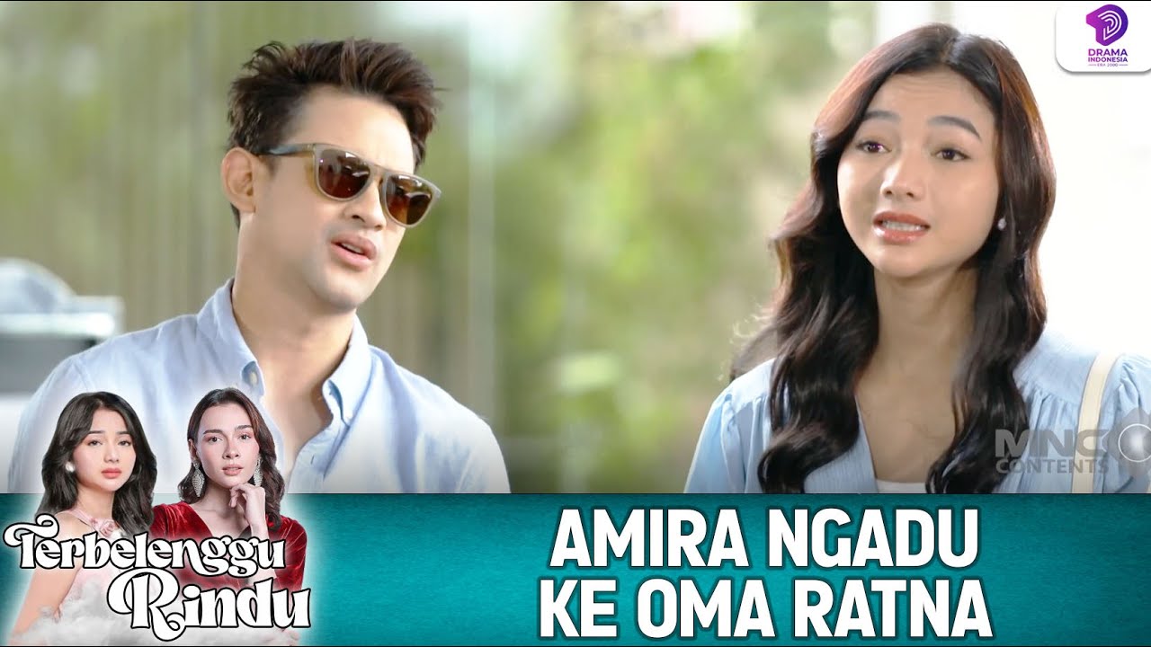 GAK MAU BANTUIN ANGKAT KOPER, AMIRA ADUIN BIRU KE OMA RATNA!! | TERBELENGGU RINDU | EPS.56 (1/4)