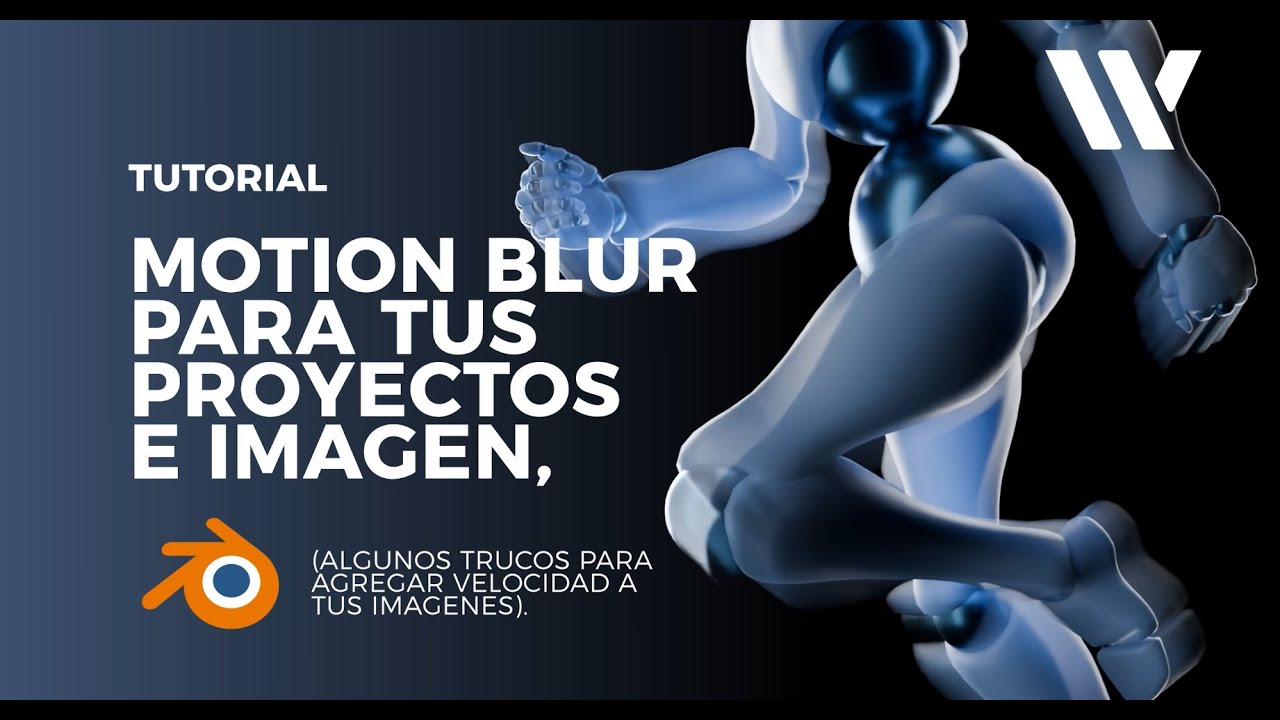 TUTORIAL - MOTION BLUR - PRINCIPIOS BÁSICOS - ESPAÑOL - BLENDER 4.5