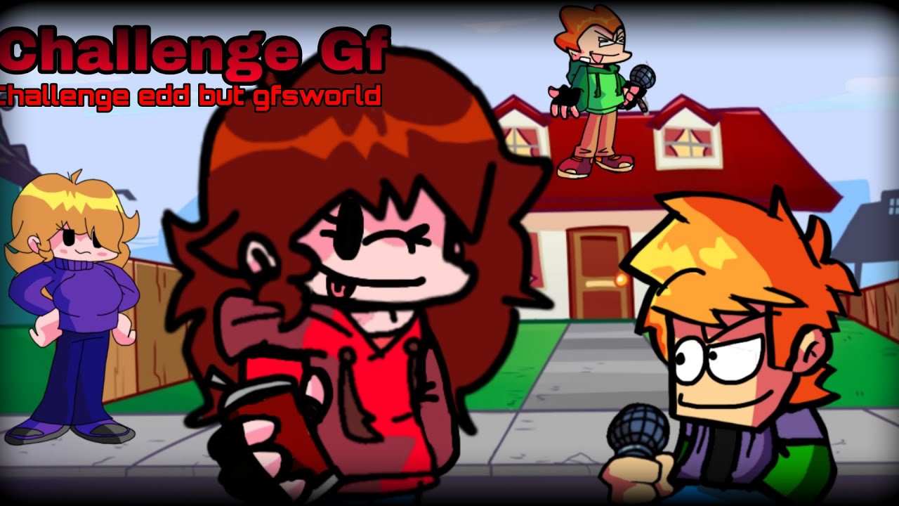 Challenge gf (challenge edd but gfsworld)