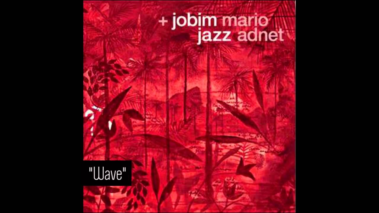 Mario Adnet: Wave