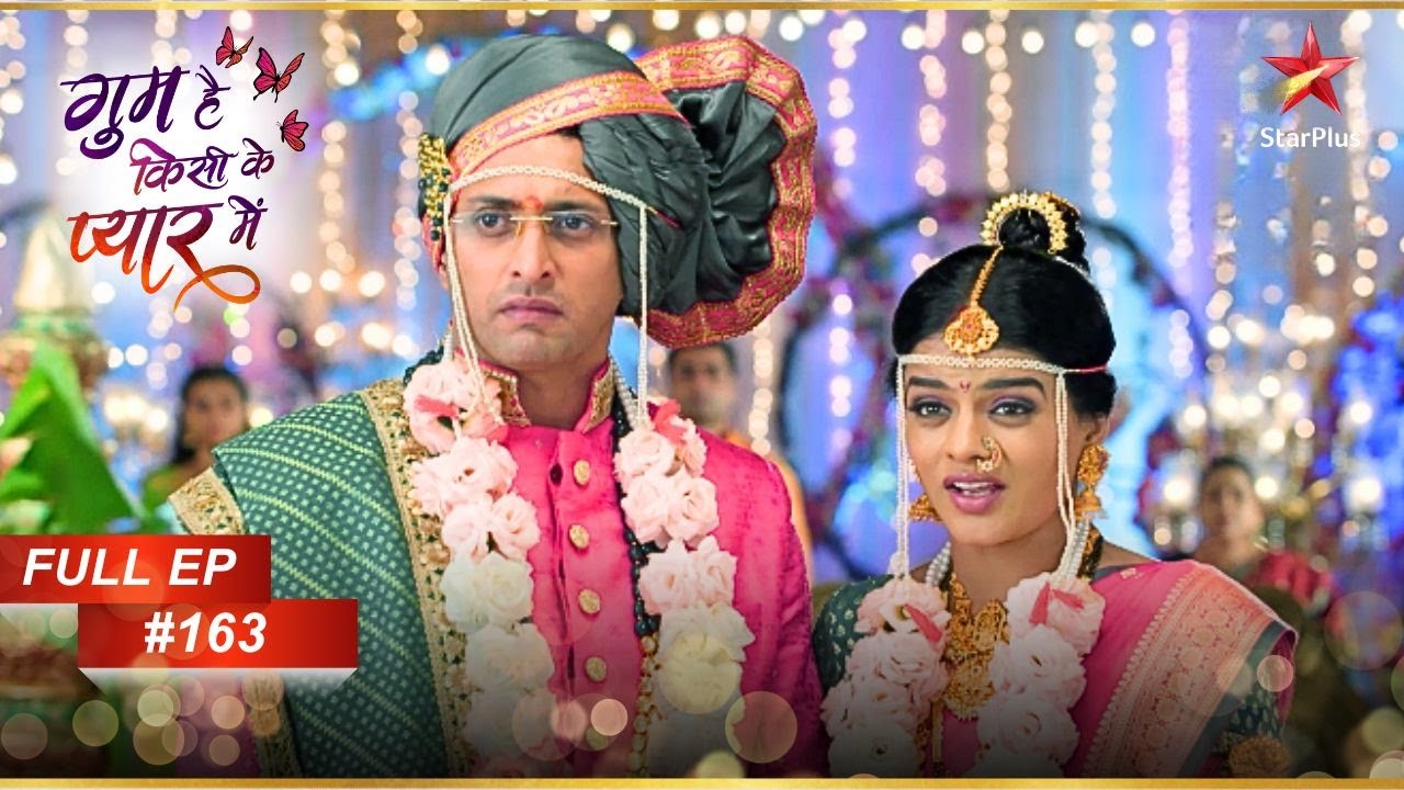 हो गई Pulkit और Devyani की शादी! | Full Episode:163 | Ghum Hai Kisikey Pyaar Meiin