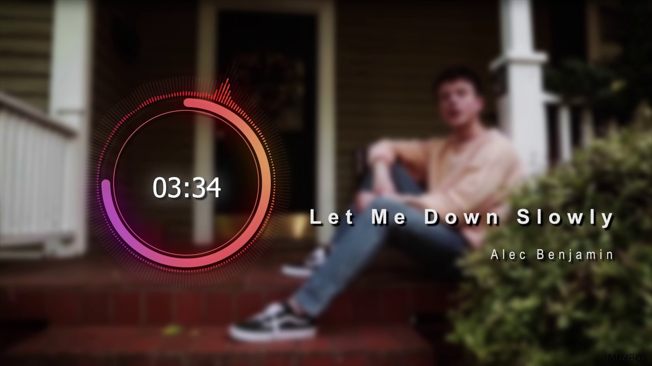 Alec Benjamin = Let Me Down Slowly #MusicBox