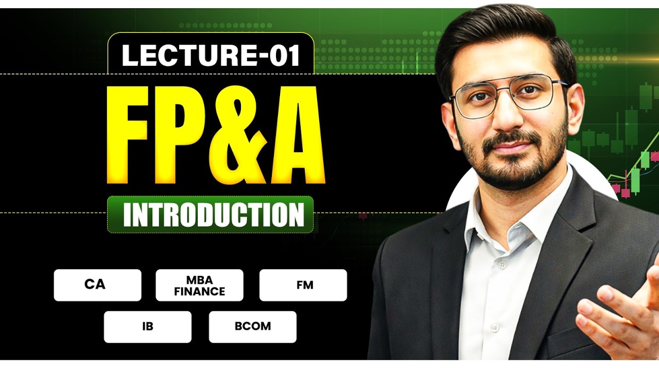 FP&A | Financial Planning & Analysis | Introduction | CA, MBA Finance, IB, FM, B.Com