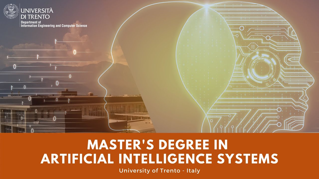 Master’s Degree in Artificial Intelligence Systems ǀ University of Trento, Italy