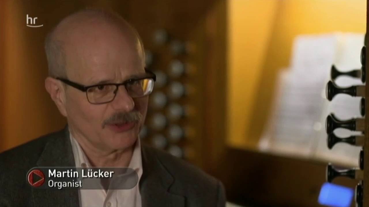 Martin L&uuml;cker, Organist - Hessen Fernsehen 