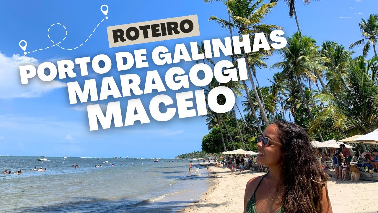 ROTEIRO, PORTO DE GALINHAS, MARAGOGI E MACEI&Oacute;