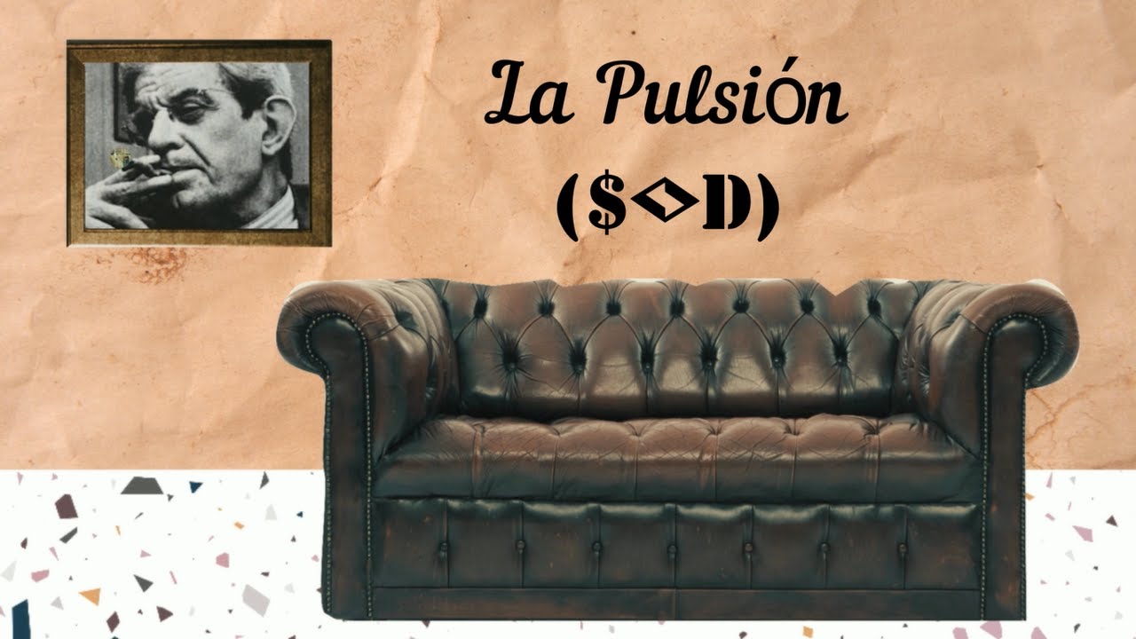 La Pulsión (Lacan)