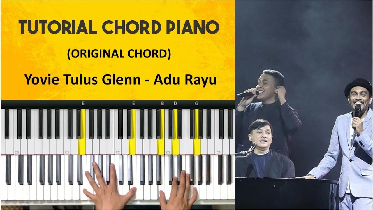Tutorial Chord Piano Yovie Tulus Glenn - Adu Rayu (Chord Asli)
