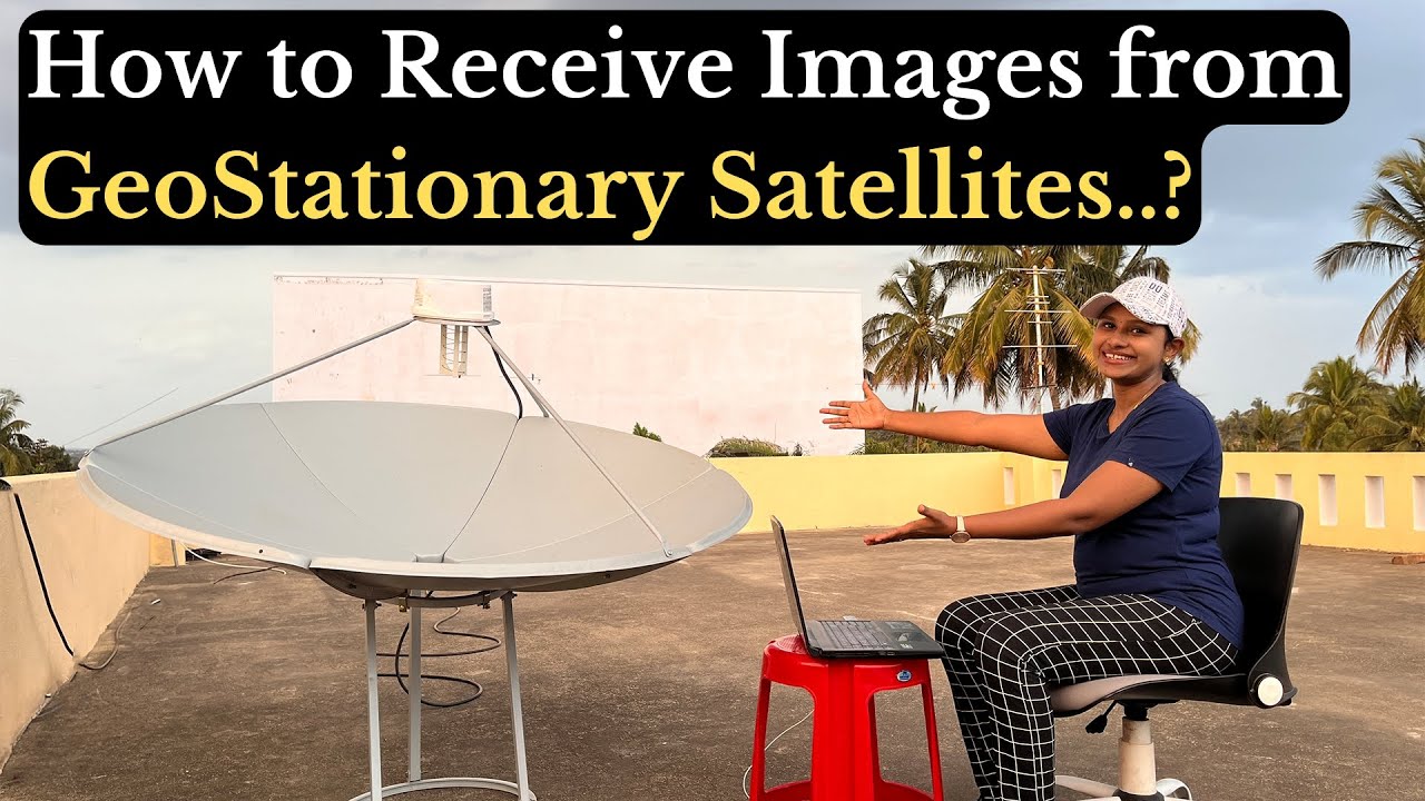 How to receive Real Time Images from Geostationary Satellites | Best Satellite Project