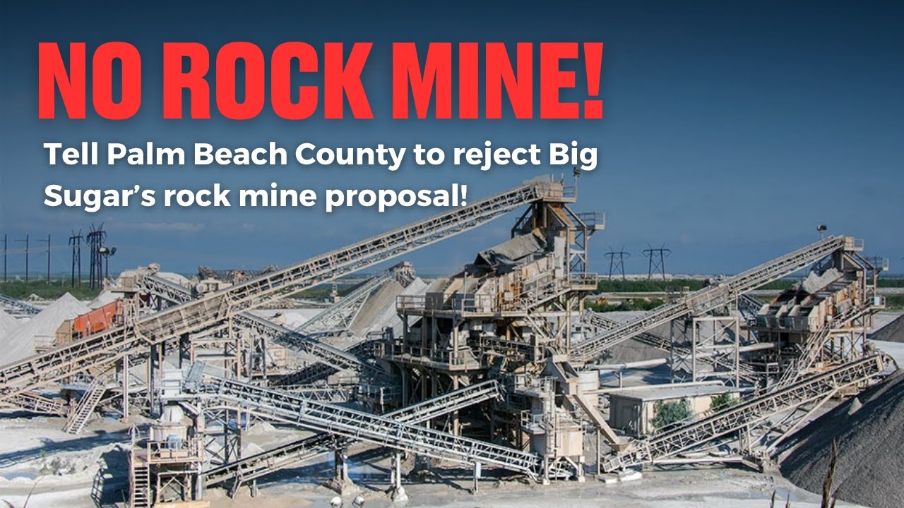 NO ROCK MINE! Don't let Big Sugar rewrite Florida's future!