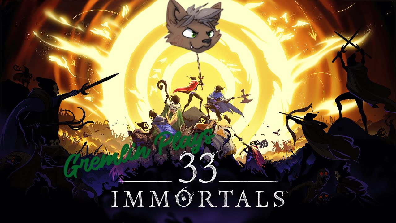 Gremlin joins the immortal pantheon! Trying out 33 Immortals beta test!