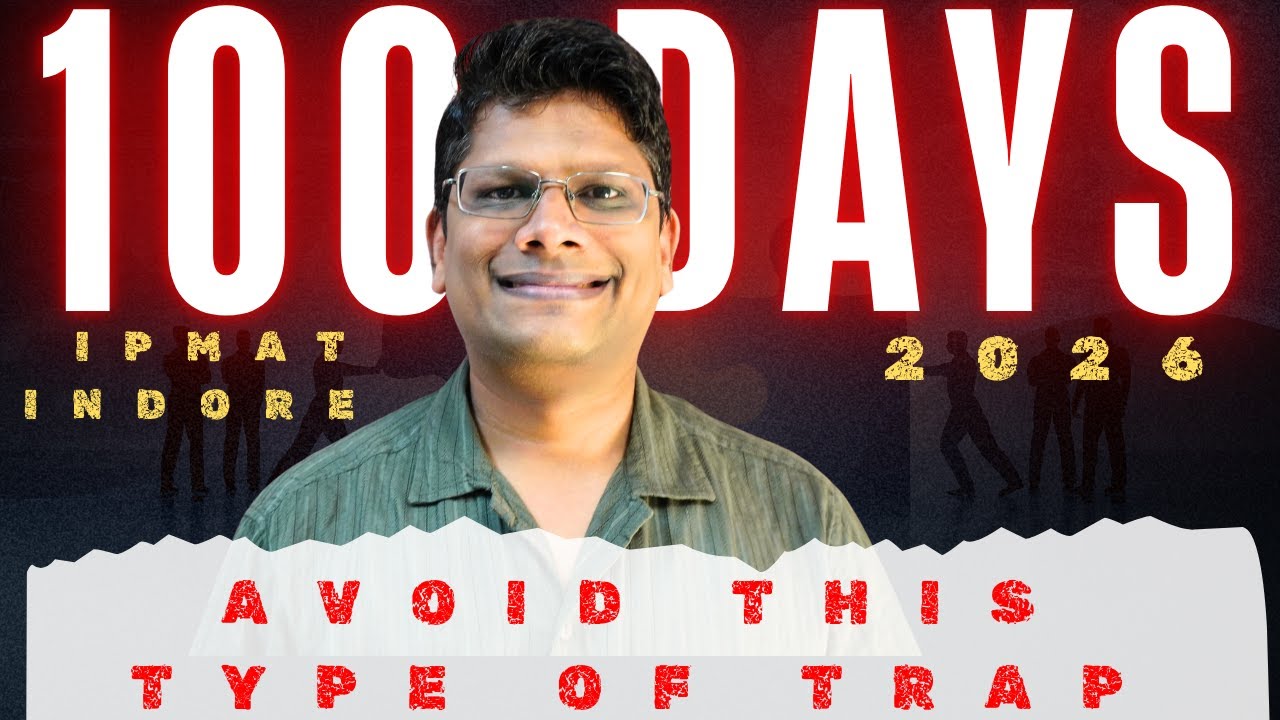 100 Days to IPMAT Indore 2026 | Avoid these type of Mistakes